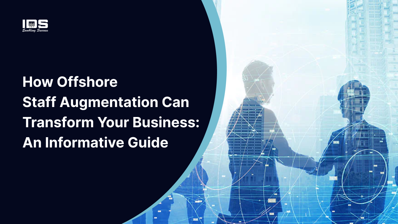 How Offshore Staff Augmentation Can Transform Your Business_ An Informative Guide